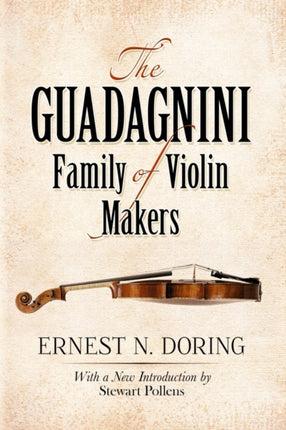 The Guadagnini Family of Violin Makers