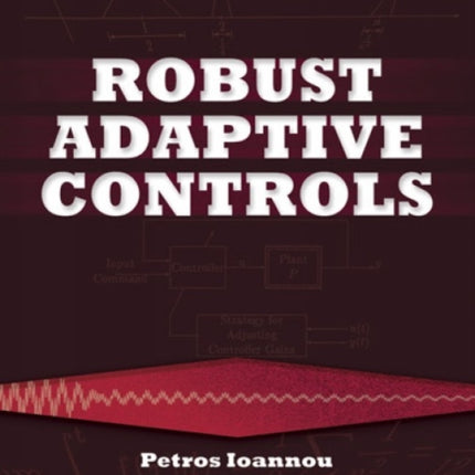 Robust Adaptive Controls