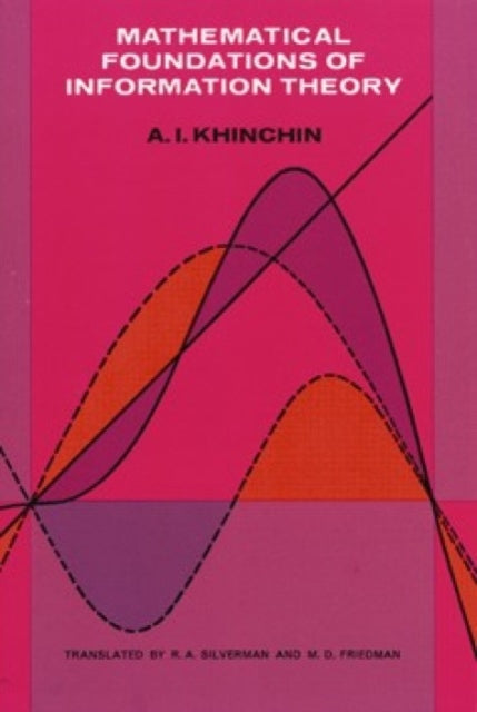 Mathematical Foundations of Information Theory