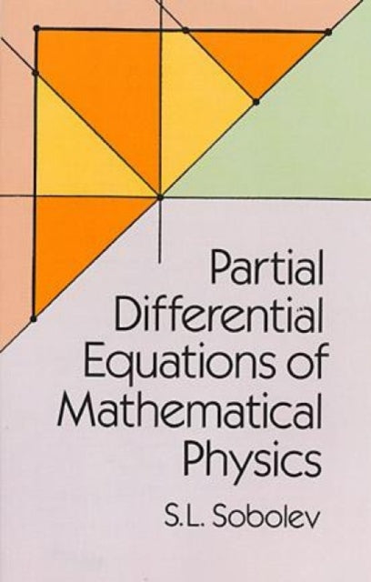 Partial Differential Equations of Mathematical Physics