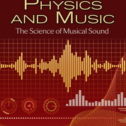 Physics and Music: The Science of Musical Sound