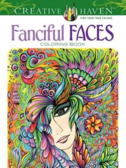 Creative Haven Fanciful Faces Coloring Book