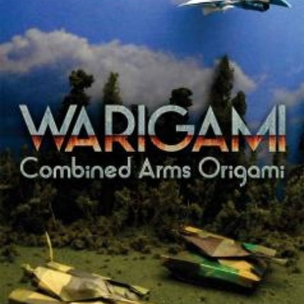 Warigami: Combined Arms Origami