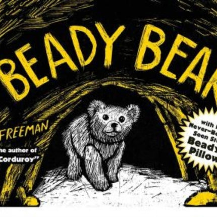 Beady Bear: With the Never-Before-Seen Story Beady's Pillow