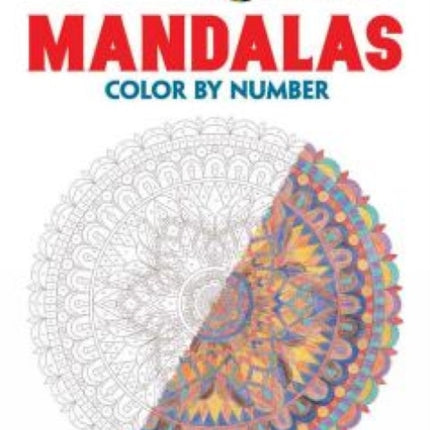 Creative Haven Mandalas Color by Number Coloring Book