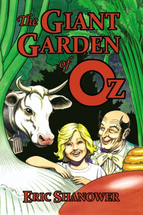 The Giant Garden of Oz