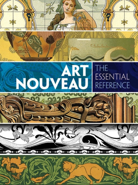 Art Nouveau: the Essential Reference