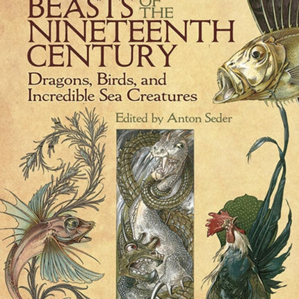 Fantastic Beasts of the Nineteenth Century