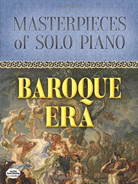 Masterpieces of Solo Piano: Baroque Era