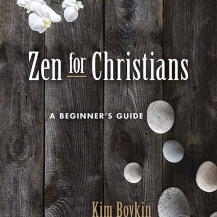 ZEN for Christians: A Beginner's Guide