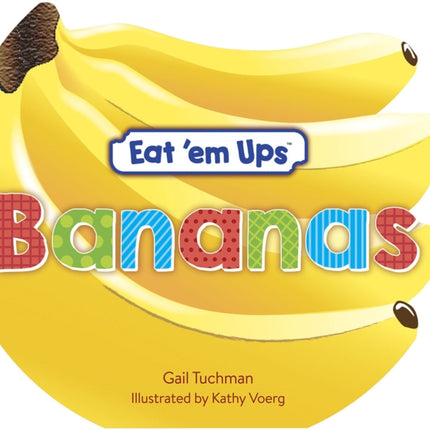 Eat 'Em Ups Bananas