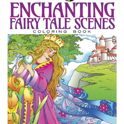 Creative Haven Enchanting Fairy Tale Scenes Coloring Book