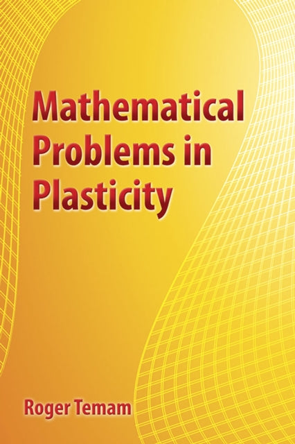 Mathematical Problems in Plasticity