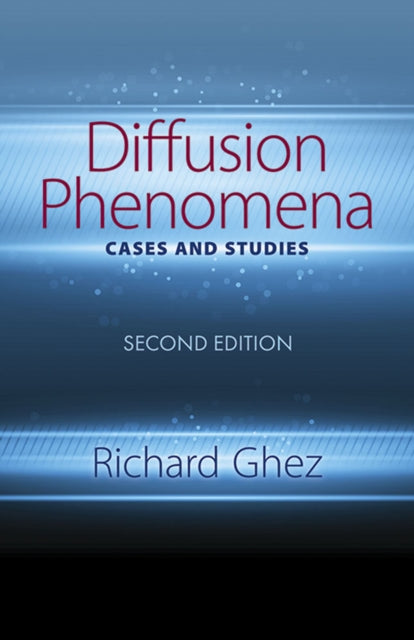 Diffusion Phenomena: Cases and Studies: Second Edition: Second Edition