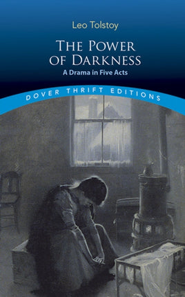 The Power of Darkness: a Drama in Five Acts: A Drama in Five Acts