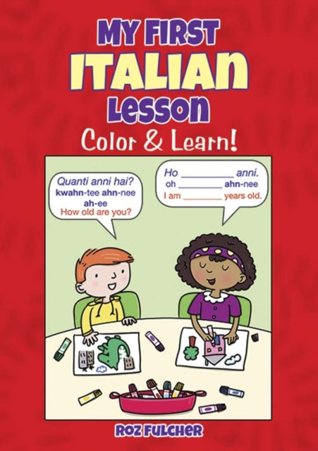 My First Italian Lesson: Color & Learn!