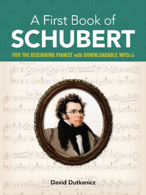 A First Book of Schubert: With Downloadable Mp3s