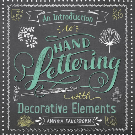 Sauerborn A Introduction to Hand Lettering with