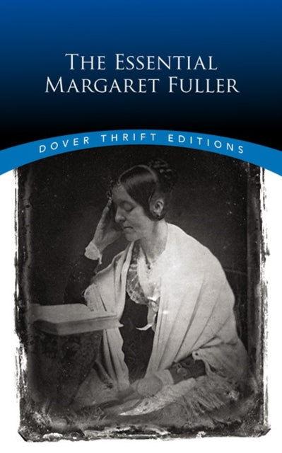 The Essential Margaret Fuller