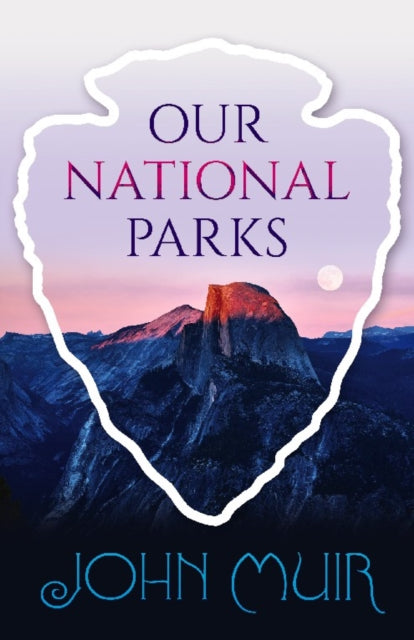 Our National Parks