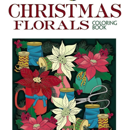 Creative Haven Christmas Florals Coloring Book