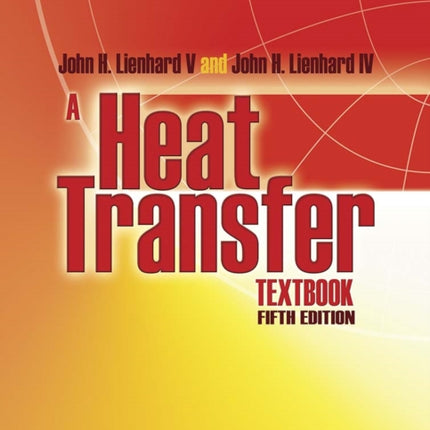 A Heat Transfer Textbook: Fifth Edition