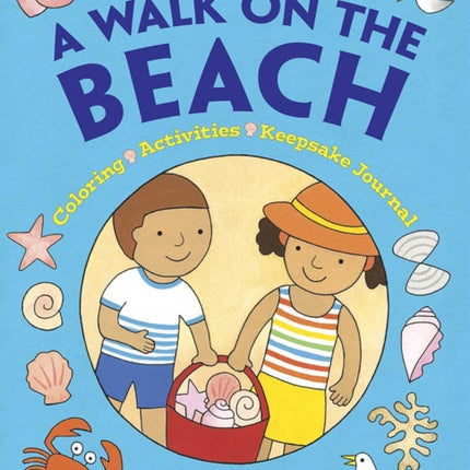 Color Your World: a Walk on the Beach: Coloring, Activities & Keepsake Journal