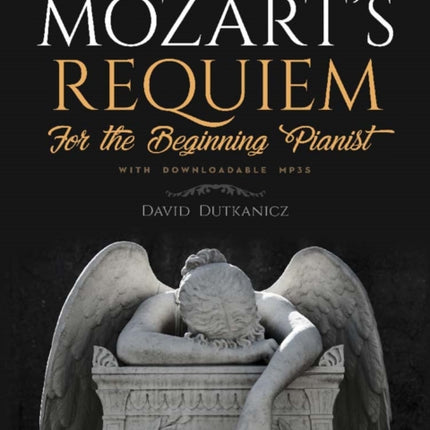 Mozart'S Requiem for the Beginning Pianist