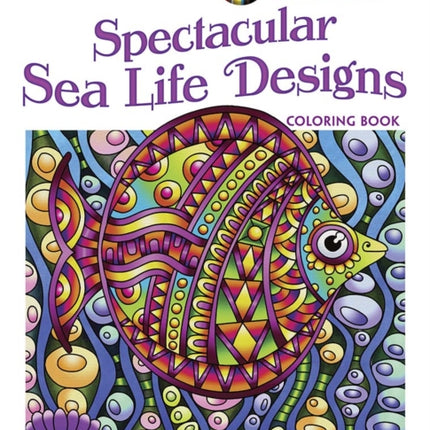 Creative Haven Spectacular Sea Life Designs Coloring Book