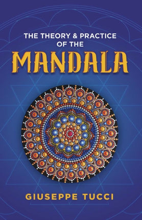 Theory and Practice of the Mandala