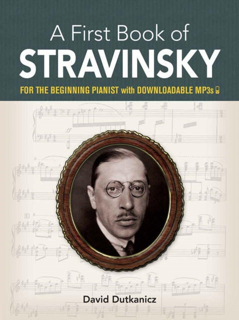 A First Book of Stravinsky:: For the Beginning Pianist with Downloadable Mp3s