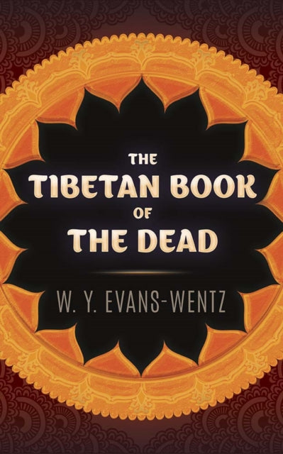 The Tibetan Book of the Dead