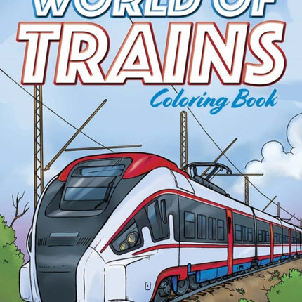 World of Trains Coloring Book