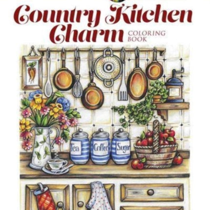 Creative Haven Country Kitchen Charm Coloring Book