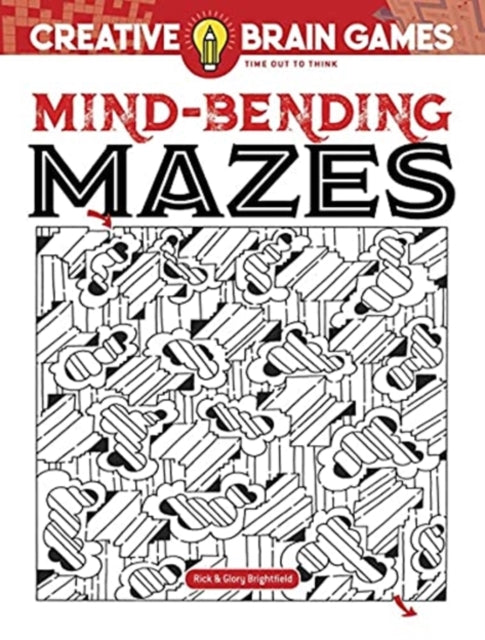 Creative Brain Games Mind-Bending Mazes