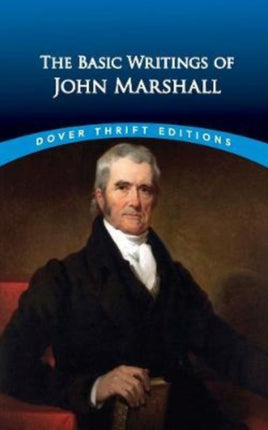 The Essential Writings of John Marshall