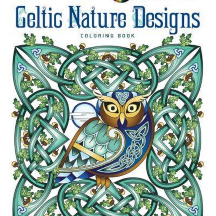 Creative Haven Celtic Nature Designs Coloring Book