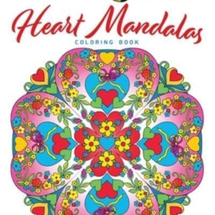 Creative Haven Heart Mandalas Coloring Book