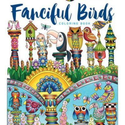 Creative Haven Fanciful Birds Coloring Book