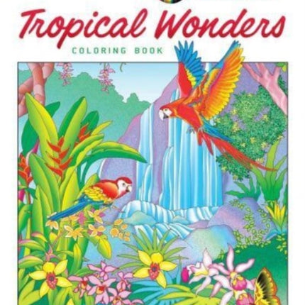 Creative Haven Tropical Wonders Coloring Book