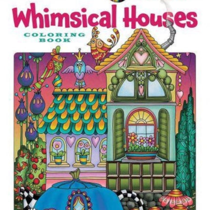 Creative Haven Whimsical Houses Coloring Book