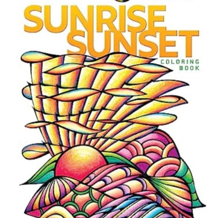 Creative Haven Sunrise Sunset Coloring Book