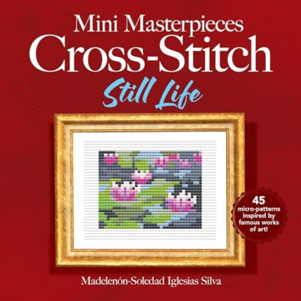 Mini Masterpieces CrossStitch Still Life