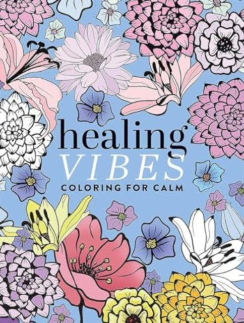 Healing Vibes: Coloring for Calm