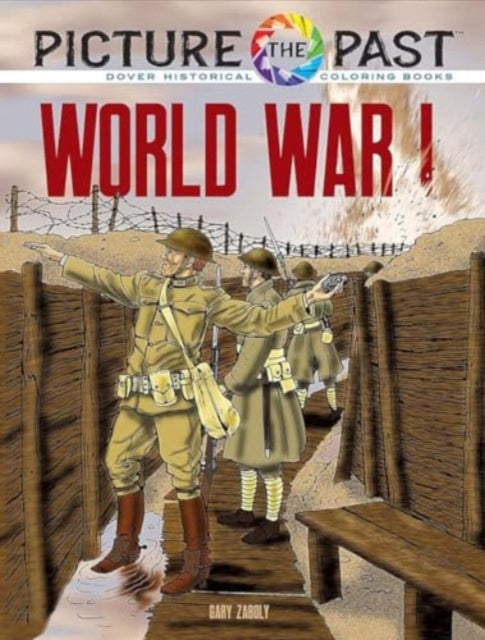 Picture the Past World War I Historical Coloring Book