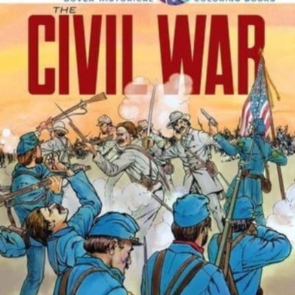 Picture the Past the Civil War Historical Coloring Book