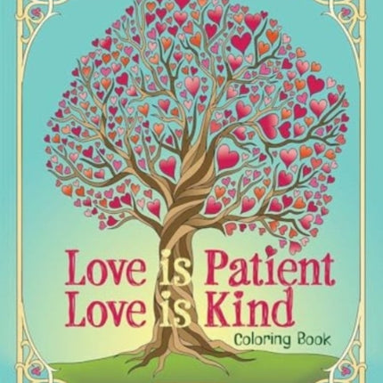 Love is Patient Love is Kind Coloring Book