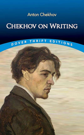 Chekhov on Writing The Mentor The SelfCritic