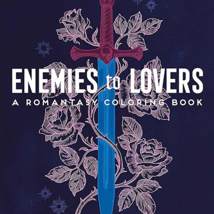 Enemies to Lovers A Romantasy Coloring Book