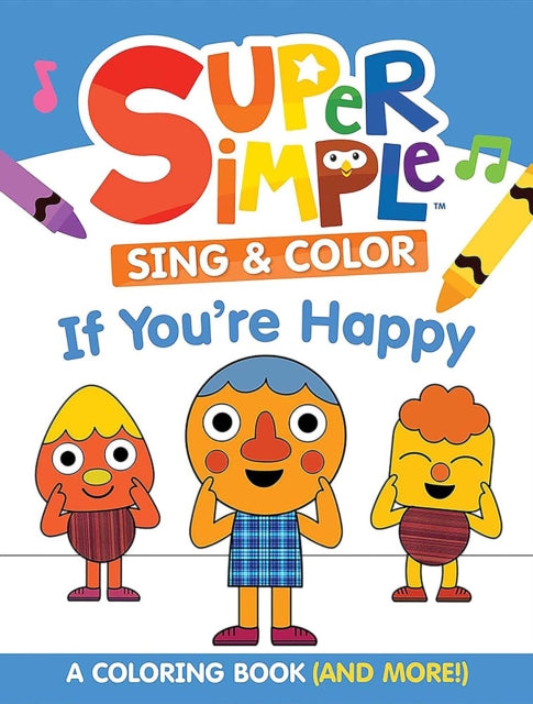 Super Simpletm Sing  Color If Youre Happy